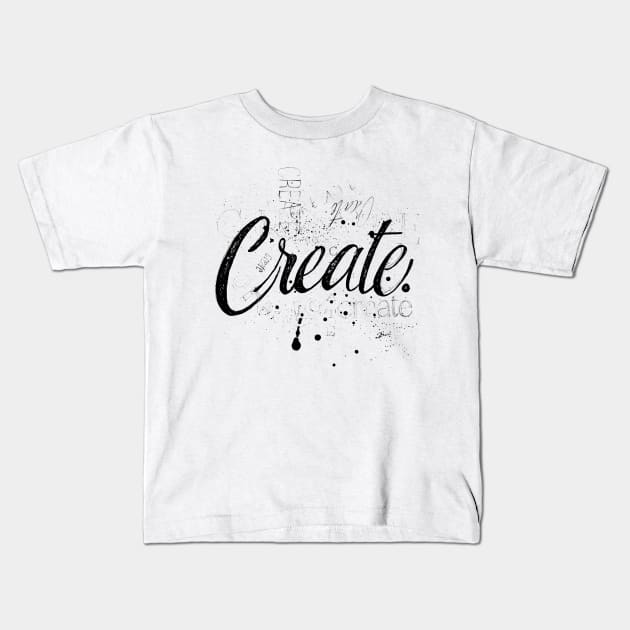 Create Kids T-Shirt by beejaedee